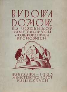 Budowa dom&oacute;w dla urzędnik&oacute;w państwowych w wojew&oacute;dztwach wschodnich