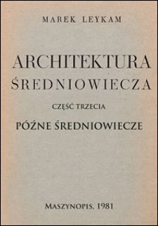 Architektura średniowiecza. Cz. 3, Późne średniowiecze