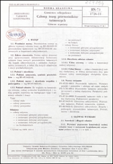 G&oacute;rnictwo odkrywkowe -Człony trasy przenośnik&oacute;w taśmowych - Gł&oacute;wne wymiary BN-73/1726-11 / Centralny Ośrodek Badawczo-Projektowy G&oacute;rnictwa Odkrywkowego "Poltegor".