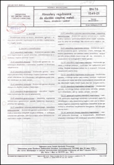 Atmosfery regulowane do obr&oacute;bki cieplnej metali - Nazwy, określenia i podział BN-76/1549-01 / Autorzy projektu normy: Aleksander Moszczyński, Tadeusz Sobusiak ; Instytucja opracowująca normę: Instytut Mechaniki Precyzyjnej, Warszawa.