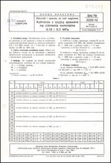 Zbiorniki i aparaty ze stali węglowej - Kołnierze z szyjką spawane na ciśnienia nominalne 0,16 i 0,3 MPa BN-79/2222-12 / instytucja opracowująca normę - Biuro Projekt&oacute;w Przemysłu Organicznego, Warszawa.
