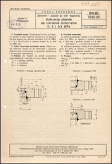 Zbiorniki i aparaty ze stali węglowej - Kołnierze płaskie na ciśnienie nominalne 0,16 i 0,3 MPa BN-80/2222-23 / instytucja opracowująca normę - Biuro Projektów Przemysłu Organicznego, Warszawa.