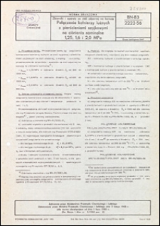 Zbiorniki i aparaty ze stali odpornej na korozję - Połączenia kołnierzy luźnych z pierścieniami szyjkowymi na ciśnienia nominalne 1,25, 1,6 i 2,0 MPa BN-83/2222-56 / instytucja opracowująca normę - Biuro Projekt&oacute;w Przemysłu Organicznego, Warszawa.