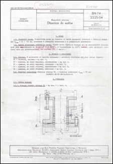 Mieszalniki pionowe - Dławnice do wał&oacute;w BN-74/2225-04 / autor projektu normy - Krystyna Rozpędowska ; instytucja opracowująca normę - Biuro Projekt&oacute;w Przemysłu Organicznego - Warszawa.