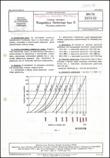 Instalacje odpylające - Koagulatory Venturiego typu D - Parametry podstawowe BN-76/2372-22 / autorzy projektu normy - Andrzej Krzemiński, Edward Machalica ; instytucja opracowująca normę - Przedsiębiorstwo Projektowania i Dostaw Urządzeń Ochrony Powietrza OPAM - Katowice.