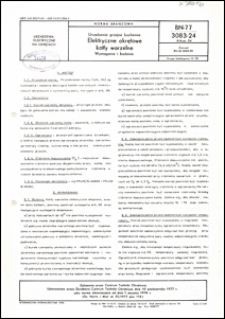 Urządzenia grzejne kuchenne - Elektryczne okrętowe kotły warzelne - Wymagania i badania BN-77/3083-24 Arkusz 04 / autor projektu normy - Zdzisław Halcewicz ; instytucja opracowująca normę - Centrum Techniki Okrętowej, Gdańsk.