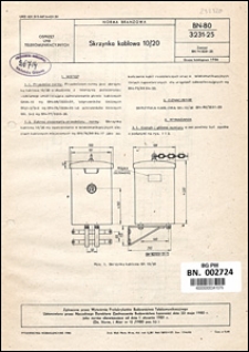 Skrzynka kablowa 10/20 BN-80/3231-25 / autorzy projektu normy - Bronisław Sznajder ; instytucja opracowująca normę - Wytwórnia Prefabrykatów Budownictwa Telekomunikacyjnego w Radomiu.