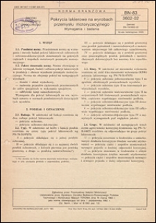 Pokrycia lakierowe na wyrobach przemysłu motoryzacyjnego - Wymagania i badania BN-83/3602-02 / autorzy projektu nowelizacji normy - Janina Moszczeńska, Henryk Banaszczyk, Zbigniew Grodecki ; Instytucja opracowująca normę - Przemysłowy Instytut Motoryzacji, Warszawa.