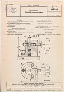 Oprzyrządowanie - Podp&oacute;rki samonastawne BN-77/4423-03 / autorzy projektu normy - Edward Dudek, Zbigniew Trocki, Juliusz Dydyński ; instytucja opracowująca normę - Instytut Obr&oacute;bki Skrawaniem.