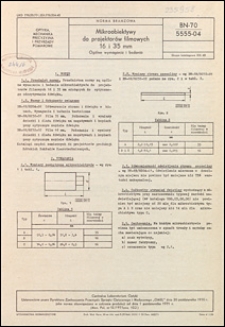 Mikroobiektywy do projektor&oacute;w filmowych 16 i 35 mm - Og&oacute;lne wymagania i badania BN-70/5555-04 / Centralne Laboratorium Optyki.