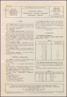 Termometry szklane - Termometry rurkowe nastawne - Wymagania i badania BN-82/5531-03 / instytucja opracowująca normę - Zakład Badawczy Konstrukcyjno-Technologiczny Przetw&oacute;rstwa Szkła, Branżowy Ośrodek Normalizacyjny w Poznaniu.