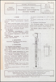 Termometry szklane - Termometr meteorologiczny rtęciowy zwykły BN-76/5531-06 / autorzy projektu normy - Janusz Orankiewicz, Jan Marchaluk ; instytucja opracowująca normę - Krajowy Związek Sp&oacute;łdzielni Sprzętu Medycznego i Laboratoryjnego, Warszawa.