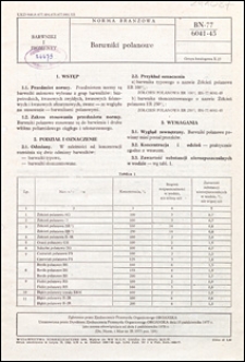 Barwniki polanowe BN-77/6041-45 / autorzy projektu normy - Kazimiera Cinkusz, Wiesława Błońska ; instytucja opracowująca normę - Zakłady Przemysłu Barwnik&oacute;w ORGANIKA-BORUTA w Zgierzu.