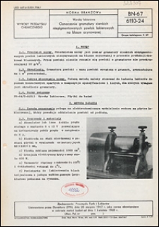 Wyroby lakierowe - Oznaczanie gramatury cienkich niepigmentowanych powłok lakierowych na blasze ocynowanej BN-67/6110-24 / Zjednoczenie Przemysłu Farb i Lakier&oacute;w.