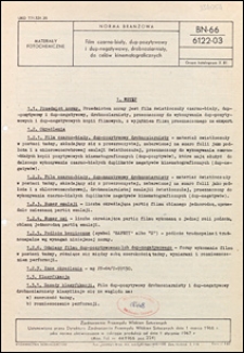 Film czarno-biały, dup-pozytywowy i dup-negatywowy, drobnoziarnisty, do celów kinematograficznych BN-66/6122-03 / Zjednoczenie Przemysłu Włókien Sztucznych.