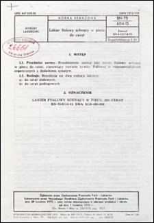 Lakier ftalowy schnący w piecu do cerat BN-75/6114-15 / autor projektu normy - Izabela Dzido ; instytucja opracowująca normę - Radomska Fabryka Farb i Lakier&oacute;w.