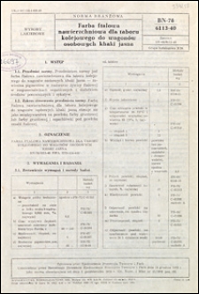Farba ftalowa nawierzchniowa dla taboru kolejowego do wagon&oacute;w osobowych khaki jasna BN-78/6113-40 / autorzy projektu normy - Regina Fornal, J&oacute;zef Wargacki ; instytucja opracowująca normę - POLIFARB Kieleckie Zakłady Farb i Lakier&oacute;w, Bliżyn.