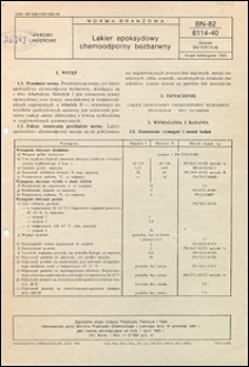 Lakier epoksydowy chemoodporny bezbarwny BN-82/6114-40 / autor projektu normy - J. Dzido ; instytucja opracowująca normę - Zakłady Tworzyw i Farb PRONIT Zakład Zamiejscowy w Radomiu.