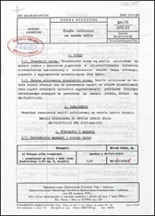 Emalie celulozowe na metale lekkie BN-75/6115-33 / autorzy projektu normy - Barbara Przygoda, Anna Hosaja ; instytucja opracowująca normę - Dębicka Fabryka Farb i Lakier&oacute;w, Dębica.