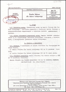 Emalie ftalowe dla taboru kolejowego BN-75/6115-25 / autorzy projektu normy - Regina Fornal, J&oacute;zef Wargacki ; instytucja opracowująca normę - POLIFARB, Bliżyńskie Zakłady Farb i Lakier&oacute;w.