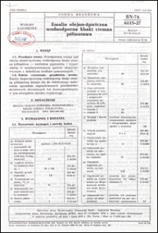 Emalia olejno-żywiczna wodoodporna khaki ciemna p&oacute;łmatowa BN-74/6115-27 / autor projektu normy - Genowefa Szymańska ; instytucja opracowująca normę - Wrocławska Fabryka Farb i Lakier&oacute;w.