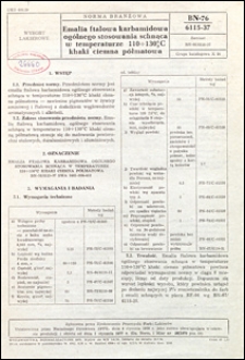 Emalia ftalowa karbamidowa og&oacute;lnego stosowania schnąca w temperaturze 110&divide;130&deg;C khaki ciemna p&oacute;łmatowa BN-76/6115-37 / autor projektu normy - Genowefa Szymańska ; instytucja opracowująca normę - Wrocławska Fabryka Farb i Lakier&oacute;w.