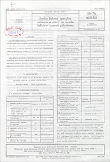 Emalia ftalowa specjalna schnąca w piecu na metale lekkie - czarna p&oacute;łmatowa BN-76/6115-50 / autor projektu normy - Krystyna Świętojańska ; instytucja opracowująca normę - Radomska Fabryka Farb i Lakier&oacute;w.