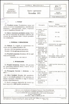 Żywice syntetyczne - Kreodur 105 BN-77/6311-07 / autor projektu normy - Stanisława R&oacute;żak ; instytucja opracowująca normę - Zakłady Tworzyw i Farb w Pustkowie.