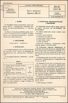 Żywice syntetyczne - Żywica KR-12 BN-80/6311-10 / autor projektu normy - Stanisława R&oacute;żak ; instytucja opracowująca normę - Zakłady Tworzyw i Farb w Pustkowie.