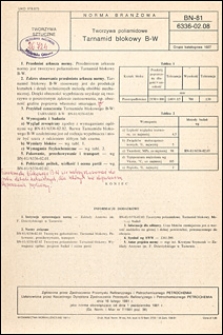 Tworzywa poliamidowe - Tarnamid blokowy B-W BN-81/6336-02.08 / autor projektu normy - Krystyna Szymczak ; instytucja opracowująca normę - Zakłady Azotowe im. Feliksa Dzierżyńskiego, Tarn&oacute;w.