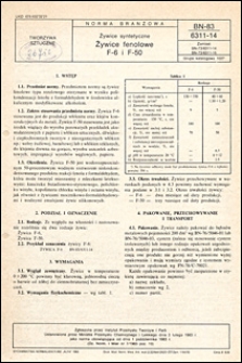 Żywice syntetyczne - Żywice fenolowe F-6 i F-50 BN-83/6311-14 / autor projektu normy - Halina W&oacute;jcik ; instytucja opracowująca normę - Zakłady Tworzyw Sztucznych GAMRAT-ERG w Jaśle.