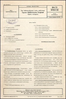 Sieć telekomunikacyjna użytku publicznego - Łącza telefoniczne krajowe - Og&oacute;lne wymagania BN-79/8984-28 / autorzy projektu normy - Aleksy Brodowski, Jan Domański, Adam Zakrzewski ; instytucja opracowująca normę - Instytut Łączności.