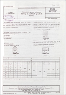 Uszczelnienia gumowe wytłaczane - Sznury o profilach prostych - Wymiary BN-78/6613-03 / autor projektu normy - Bronisława Dmitrzak ; instytucja opracowująca normę - Zjednoczenie Przemysłu Gumowego "Stomil".