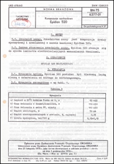 Kompozycje epoksydowe - Epidian 520 BN-75/6377-01 / autor projektu normy - Janina Zembroń ; instytucja opracowująca normę - Zakłady Chemiczne SARZYNA w Nowej Sarzynie.