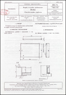 Regały zecerskie podstawowe - Deska - Charakterystyka użytkowa BN-75/7481-05 / autor projektu normy - Jerzy Krukowski ; instytucja opracowująca normę - Ośrodek Badawczo-Rozwojowy Przemysłu Poligraficznego, Warszawa.