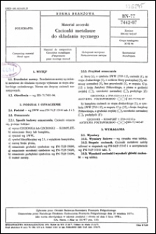 Materiał zecerski - Czcionki metalowe do składu ręcznego BN-77/7442-07 / autorzy projektu normy - L. Blachowicz i J. Byliński, J. Krukowski ; instytucja opracowująca normę - Ośrodek Badawczo-Rozwojowy Przemysłu Poligraficznego.
