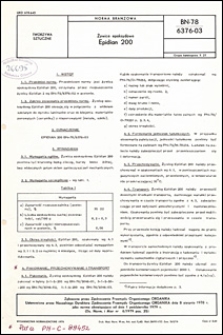 Żywice epoksydowe - Epidian 200 BN-78/6376-03 / autor projektu normy - Janina Zembroń ; instytucja opracowująca normę - Zakłady Chemiczne ORGANIKA-SARZYNA w Nowej Sarzynie.