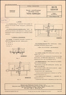 Wyroby z plastyfikowanego poli(chlorku winylu) - Taśma dylatacyjna BN-78/6354-04 / autor projektu normy - Elżbieta Wysocka ; instytucja opracowująca normę - Zakłady Tworzyw Sztucznych ERG, Wąbrzeźno.
