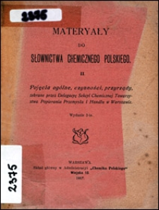 Materyały do słownictwa chemicznego polskiego. 2, Pojęcia og&oacute;lne, czynności, przyrządy