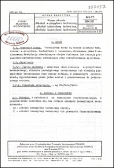 Wyższe alkohole - Alkohol n-propylowy techniczny, alkohol izobutylowy techniczny, alkohole izoamylowe techniczne BN-75/8141-01 / autorzy projektu normy - Ireneusz Augustynowicz i Jerzy Szurzec ; instytucja opracowująca normę - Przedsiębiorstwo Przemysłu Spirytusowego Polmos.