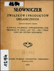 Słowniczek związk&oacute;w i produkt&oacute;w organicznych