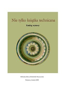 Nie tylko książka techniczna. Katalog wystawy