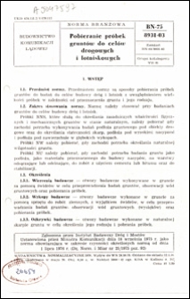 Pobieranie pr&oacute;bek grunt&oacute;w do cel&oacute;w drogowych i lotniskowych BN-75/8931-03 / Autorzy projektu normy - Emil Olinger, Witold Słupski ; instytucja opracowująca normę - Instytut Badawczy Dr&oacute;g i Most&oacute;w, Warszawa.