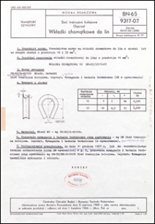 Sieć trakcyjna kolejowa - Osprzęt - Wkładki chomątkowe do lin BN-65/9317-07 / Centralny Ośrodek Badań i Rozwoju Techniki Kolejnictwa.