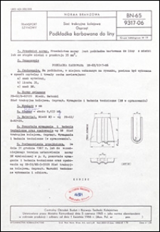 Sieć trakcyjna kolejowa - Osprzęt - Podkładka karbowana do liny BN-65/9317-06 / Centralny Ośrodek Badań i Rozwoju Techniki Kolejnictwa.