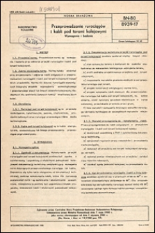 Przeprowadzanie rurociąg&oacute;w i kabli pod torami kolejowymi - Wymagania i badania BN-80/8939-17 / Autor projektu normy -Jan Pytel ; instytucja opracowująca normę - Centralne Biuro Projektowo-Badawcze Budownictwa Kolejowego.