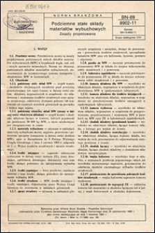 Podziemne stałe składy materiał&oacute;w wybuchowych - Zasady projektowania BN-89/8902-11 / Autorzy projektu normy - Bogusław Pelc, Henryk Latarnik ; instytucja opracowująca normę - Gł&oacute;wne Biuro Studi&oacute;w i Projekt&oacute;w G&oacute;rniczych - Katowice.