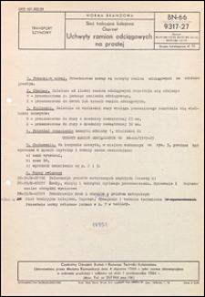 Sieć trakcyjna kolejowa - Osprzęt - Uchwyty ramion odciągowych na prostej BN-66/9317-27 / Centralny Ośrodek Badań i Rozwoju Techniki Kolejnictwa.