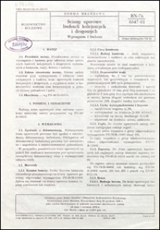 Ściany oporowe budowli kolejowych i drogowych - Wymagania i badania BN-76/8847-01 / Autor projektu normy - Jerzy Antoniak ; instytucja opracowująca normę - Centralne Biuro Studi&oacute;w i Projekt&oacute;w Budownictwa Kolejowego.