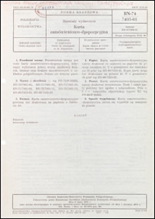 Materiały wydawnicze - Karta zamówieniowo-dyspozycyjna BN-74/7405-01 / autor projektu normy - Jerzy Krukowski ; instytucja opracowująca normę - Ośrodek Badawczo-Rozwojowy Przemysłu Poligraficznego.